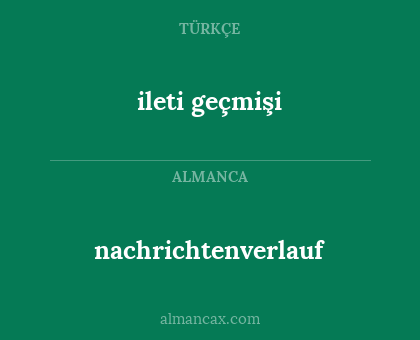 ileti geçmişi - nachrichtenverlauf
