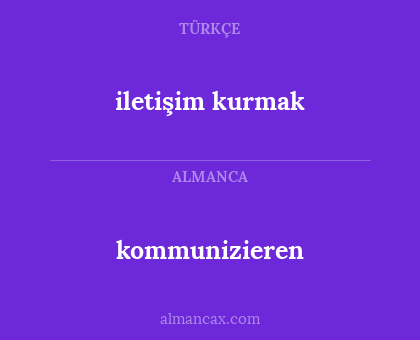 iletişim kurmak - kommunizieren
