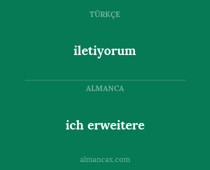 ich erweitere - iletiyorum