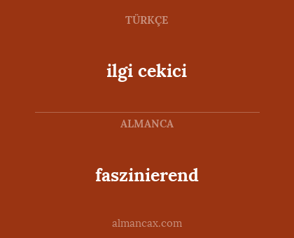 faszinierend - ilgi cekici