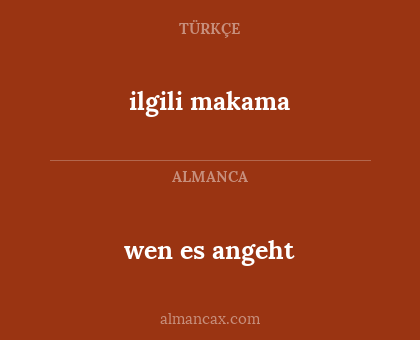 ilgili makama - wen es angeht