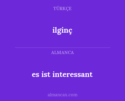 ilginç - es ist interessant