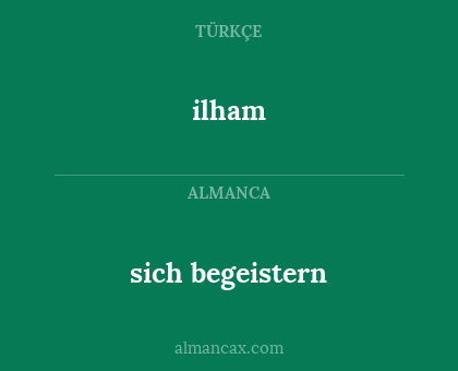 ilham - sich begeistern