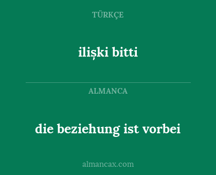 ilișki bitti - die beziehung ist vorbei