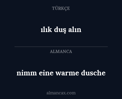 ılık duş alın - nimm eine warme dusche