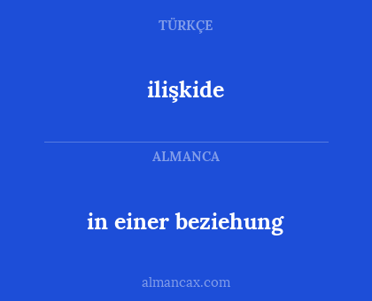 ilişkide - in einer beziehung