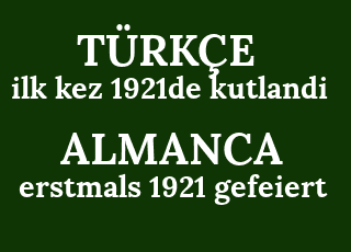 ilk+kez+1921de+kutlandi-erstmals+1921+gefeiert.png