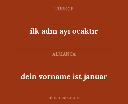dein vorname ist januar - ilk adın ayı ocaktır