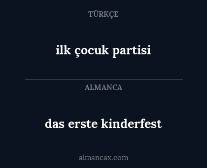 ilk çocuk partisi - das erste kinderfest