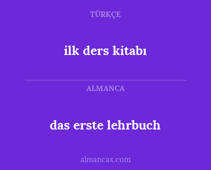das erste lehrbuch - ilk ders kitabı