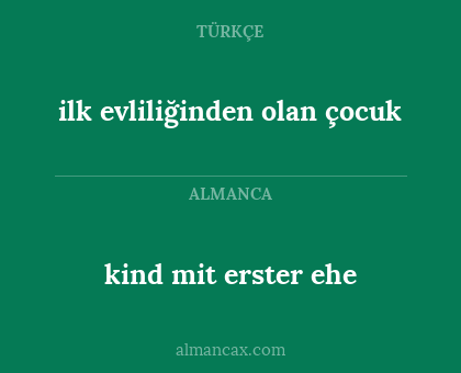 kind mit erster ehe - ilk evliliğinden olan çocuk