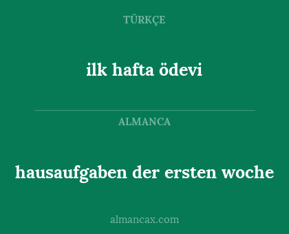 ilk hafta ödevi - hausaufgaben der ersten woche