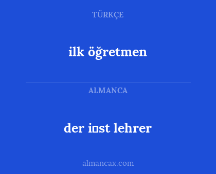 ilk öğretmen - der i̇st lehrer