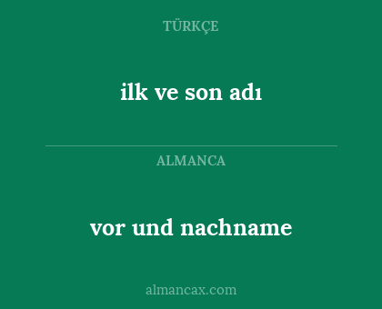 vor und nachname - ilk ve son adı