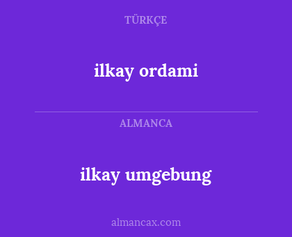 ilkay ordami - ilkay umgebung