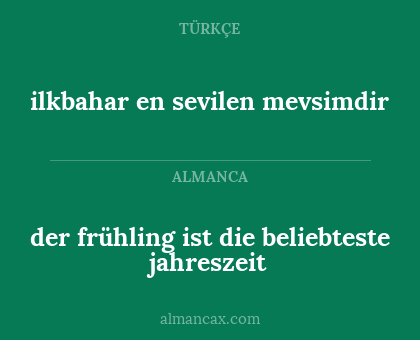 ilkbahar en sevilen mevsimdir - der frühling ist die beliebteste jahreszeit