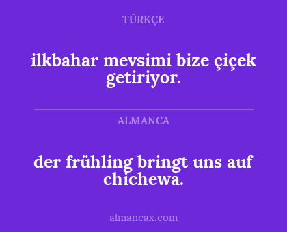 der frühling bringt uns auf chichewa. - ilkbahar mevsimi bize çiçek getiriyor.