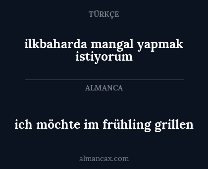 ich möchte im frühling grillen - ilkbaharda mangal yapmak istiyorum