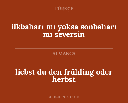 liebst du den frühling oder herbst - ilkbaharı mı yoksa sonbaharı mı seversin