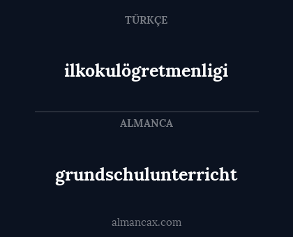 grundschulunterricht - ilkokulögretmenligi