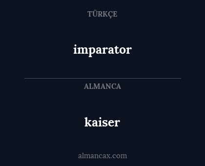 kaiser - imparator