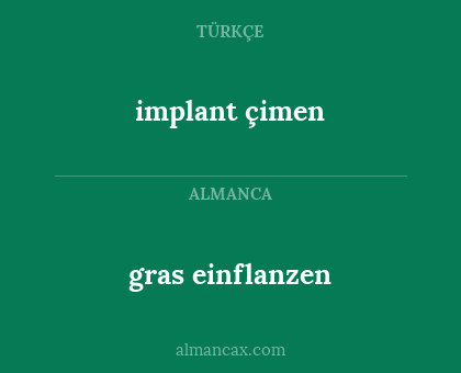 gras einflanzen - implant çimen