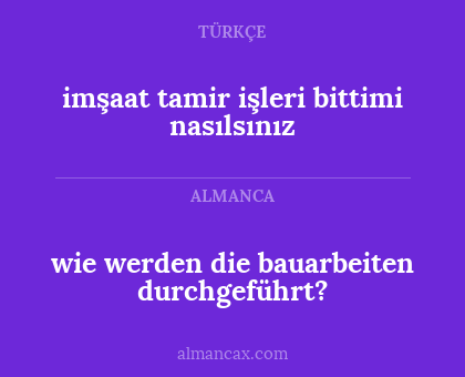 imşaat tamir işleri bittimi nasılsınız - wie werden die bauarbeiten durchgeführt?