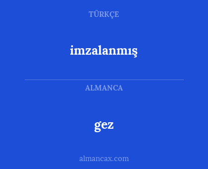 gez - imzalanmış