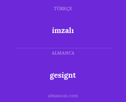 gesignt - imzalı