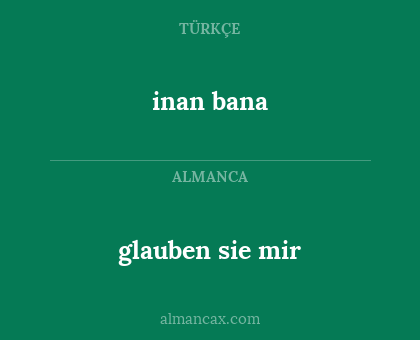 inan bana - glauben sie mir