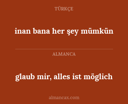 inan bana her şey mümkün - glaub mir, alles ist möglich