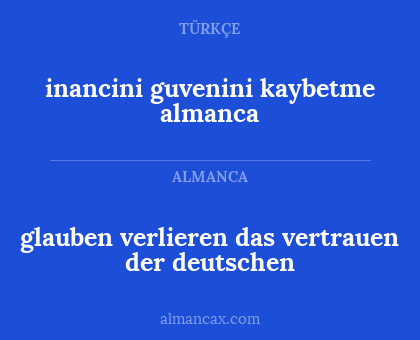 inancini guvenini kaybetme almanca - glauben verlieren das vertrauen der deutschen