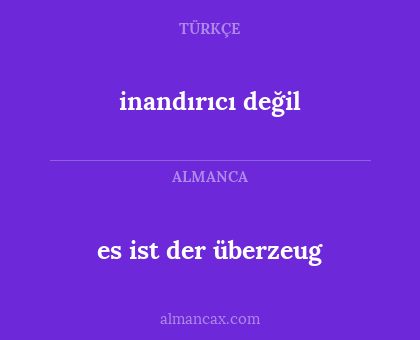 inandırıcı değil - es ist der überzeug