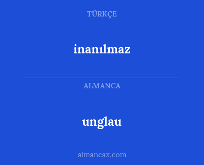 inanılmaz - unglau