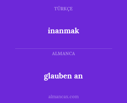 glauben an - inanmak