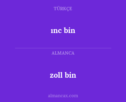 ınc bin - zoll bin