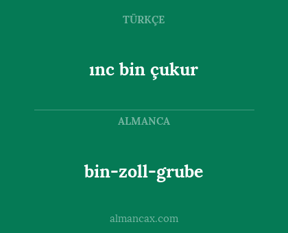bin-zoll-grube - ınc bin çukur