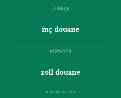 inç douane - zoll douane