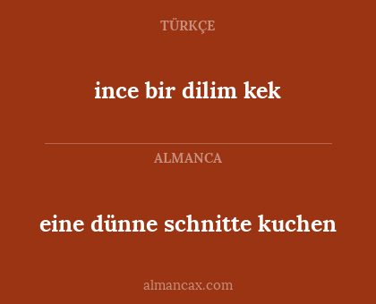 ince bir dilim kek - eine dünne schnitte kuchen