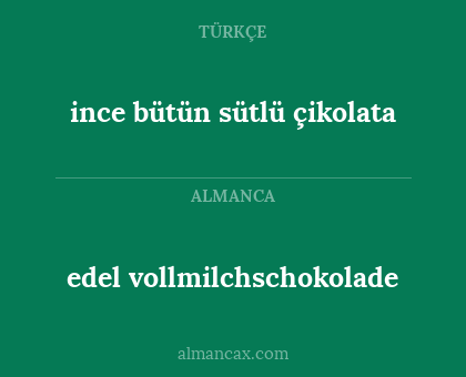 edel vollmilchschokolade - ince bütün sütlü çikolata