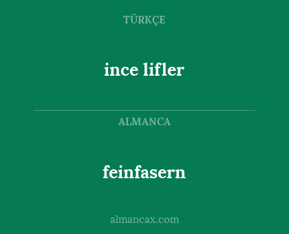 ince lifler - feinfasern