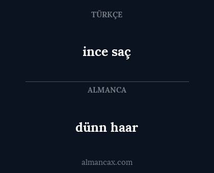 ince saç - dünn haar