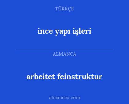 arbeitet feinstruktur - ince yapı işleri