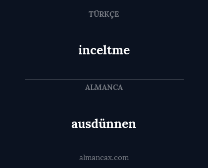 inceltme - ausdünnen
