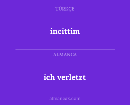 ich verletzt - incittim