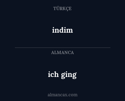 ich ging - indim