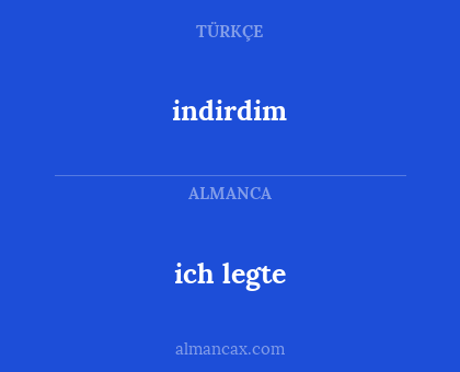 indirdim - ich legte