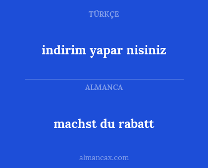 machst du rabatt - indirim yapar nisiniz