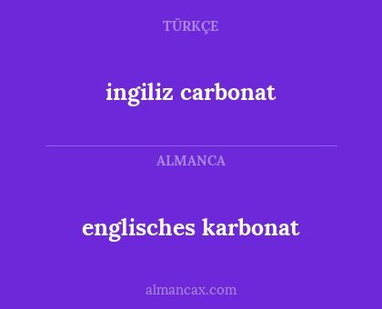ingiliz carbonat - englisches karbonat