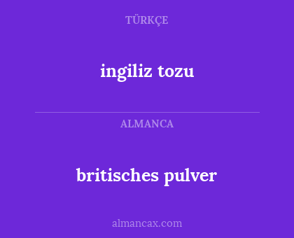 britisches pulver - ingiliz tozu